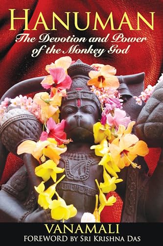 Beispielbild fr Hanuman: The Devotion and Power of the Monkey God zum Verkauf von HPB-Diamond