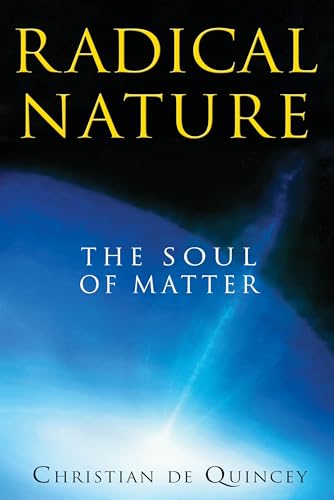 Beispielbild fr Radical Nature : The Soul of Matter zum Verkauf von Better World Books