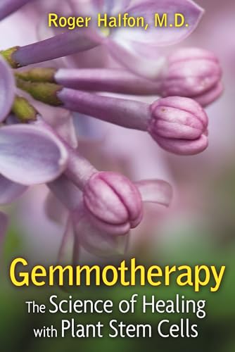 9781594773419: Gemmotherapy: The Science of Healing with Plant Stem Cells