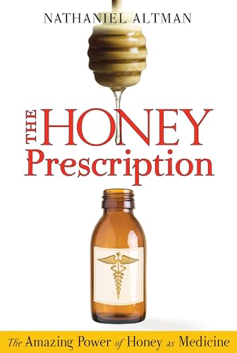 Beispielbild fr The Honey Prescription: The Amazing Power of Honey as Medicine zum Verkauf von Books From California