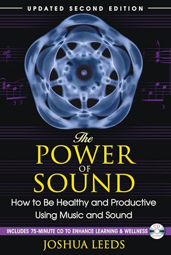 9781594773501: The Power of Sound: How to be Healthy and Productive Using Music and Sound