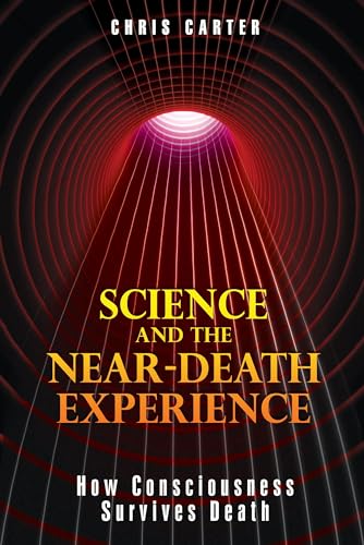 Imagen de archivo de Science and the Near-Death Experience: How Consciousness Survives Death a la venta por Jenson Books Inc