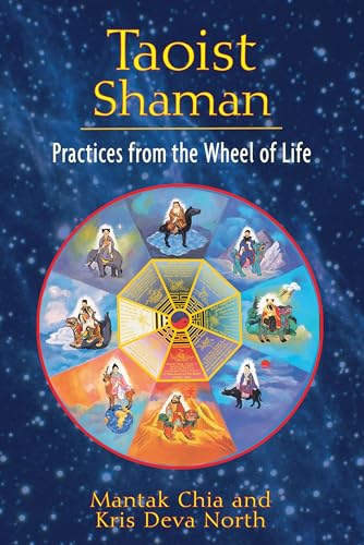 9781594773655: Taoist Shaman: Practices from the Wheel of Life