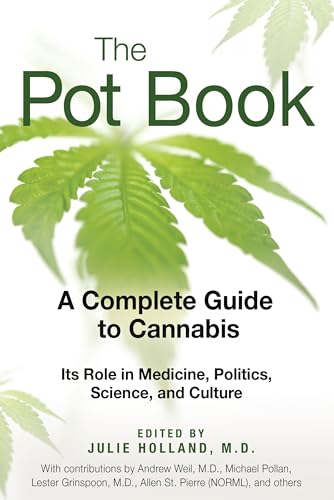 Beispielbild fr The Pot Book: A Complete Guide to Cannabis zum Verkauf von Wonder Book