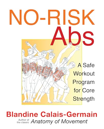 Beispielbild fr No-Risk Abs: A Safe Workout Program for Core Strength zum Verkauf von ThriftBooks-Atlanta