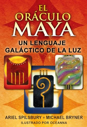 Imagen de archivo de El orculo maya: Un lenguaje galctico de la luz (Spanish Edition) a la venta por Lakeside Books