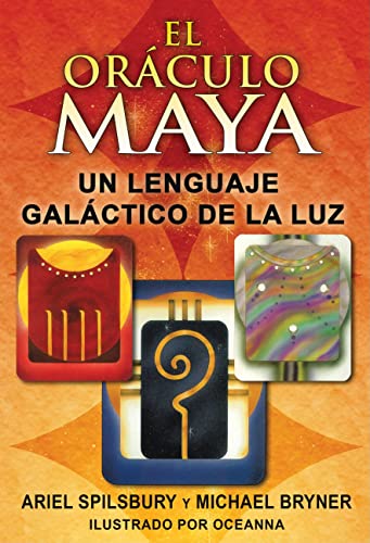 Stock image for El orculo maya: Un lenguaje galctico de la luz (Spanish Edition) for sale by Lakeside Books