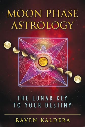 9781594774010: Moon Phase Astrology: The Lunar Key to Your Destiny