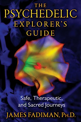 Imagen de archivo de The Psychedelic Explorers Guide: Safe, Therapeutic, and Sacred Journeys a la venta por KuleliBooks