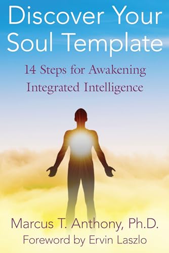 9781594774263: Discover Your Soul Template: 14 Steps for Awakening Integrated Intelligence