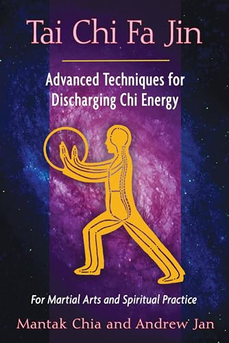 Stock image for Tai Chi Fa Jin: Advanced Techniques for Discharging Chi Energy for sale by HPB-Diamond