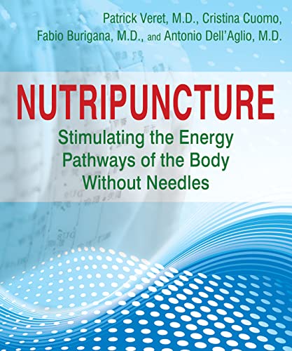 Stock image for Nutripuncture: Stimulating the Energy Pathways of the Body Without Needles for sale by Blue Vase Books
