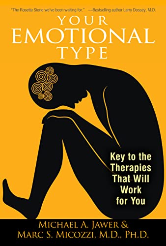 Imagen de archivo de Your Emotional Type: Key to the Therapies That Will Work for You a la venta por SecondSale