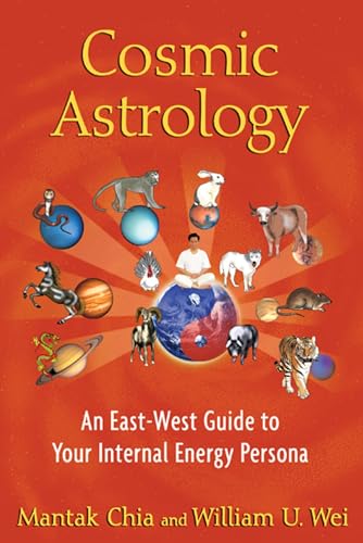 9781594774508: Cosmic Astrology: An East-West Guide to Your Internal Energy Persona