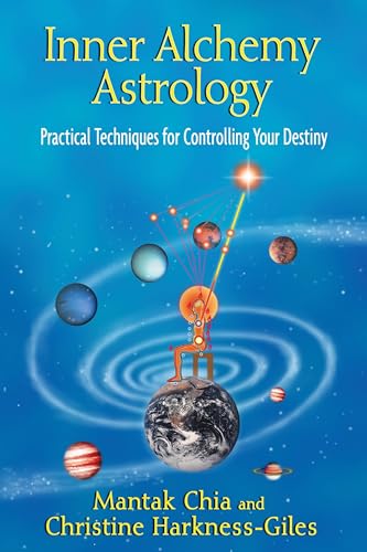 9781594774690: Inner Alchemy Astrology: Practical Techniques for Controlling Your Destiny