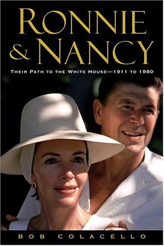 Imagen de archivo de Ronnie And Nancy: Their Path to the White House 1911-1980 a la venta por The Yard Sale Store