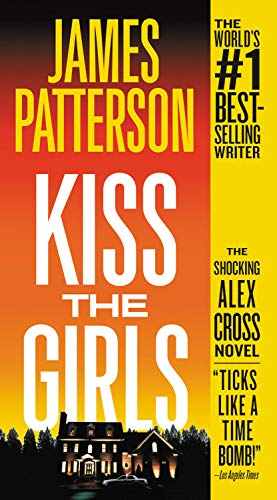 Beispielbild fr Kiss the Girls (Alex Cross, 2) zum Verkauf von The Yard Sale Store