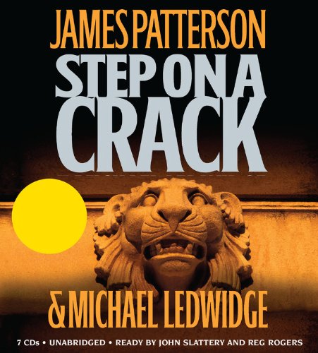 Step on a Crack (9781594836275) by Patterson, James; Ledwidge, Michael