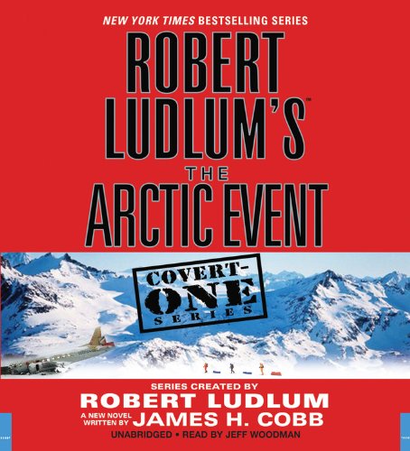 Stock image for Robert Ludlum's (TM) The Arctic Event (Covert-One) for sale by Books From California
