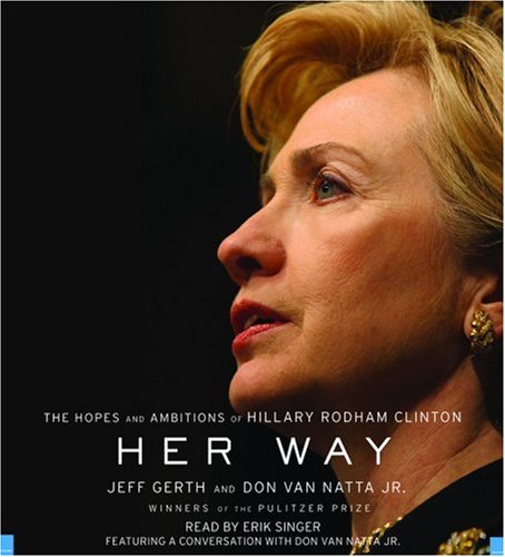 Imagen de archivo de Her Way: The Hopes and Ambitions of Hillary Rodham Clinton a la venta por Lowry's Books