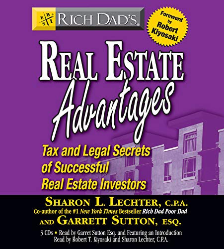 Beispielbild fr Rich Dad's Real Estate Advantages: Tax and Legal Secrets of Successful Real Estate Investors zum Verkauf von The Yard Sale Store