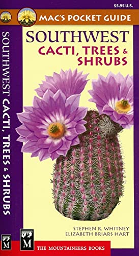 Beispielbild fr Mac's Pocket Guide: Southwest, Cacti, Trees, & Shrubs (Mac's Pocket Guides) zum Verkauf von Copper News Book Store