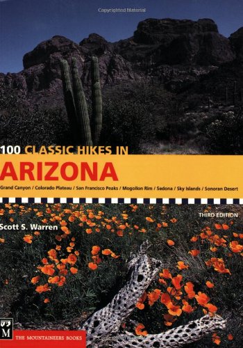 Beispielbild fr 100 Classic Hikes in Arizona zum Verkauf von Wonder Book