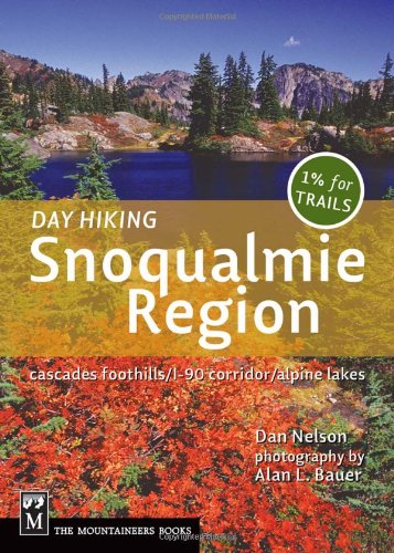 Beispielbild fr Snoqualmie Region : Cascade Foothills/I-90 Corridor/Alpine Lakes zum Verkauf von Better World Books: West