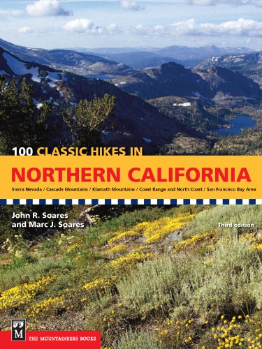 Stock image for 100 Classic Hikes in Northern California: Sierra Nevada / Cascade Mountains / Klamath Mountains / Coast Range & North Coast / San Francisco Bay Area for sale by Gulf Coast Books