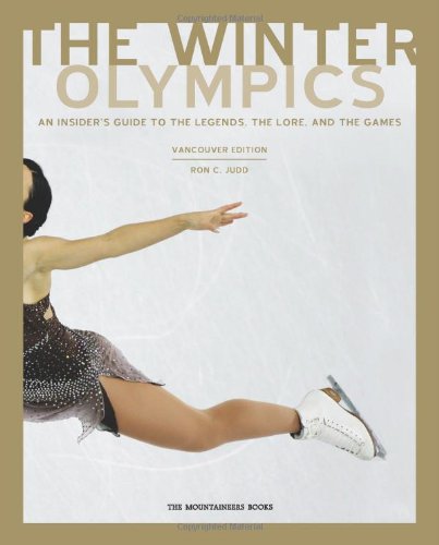 Stock image for Winter Olympics, Vancouver Edition: An Insider's Guide to the Legends, the Lore, and the Games for sale by ThriftBooks-Dallas