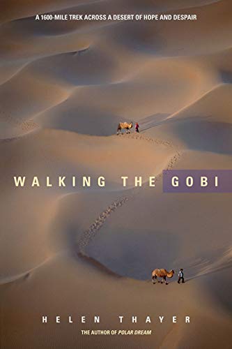 Stock image for Walking the Gobi : A 1600-Mile Trek Across a Desert of Hope and Despair for sale by Better World Books