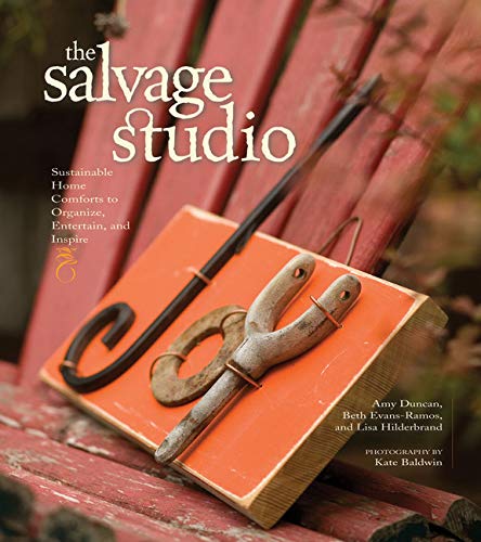 Beispielbild fr The Salvage Studio : Sustainable Home Comforts to Organize, Entertain and Inspire zum Verkauf von Better World Books