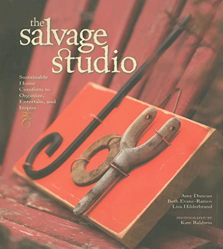 Stock image for The Salvage Studio: Sustainable Home Comforts to Organize, Entertain, and Inspire for sale by ThriftBooks-Dallas