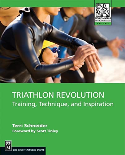 9781594850967: Triathlon Revolution: Training, Technique, and Inspiration (Mountaineers Outdoor Experts Series)