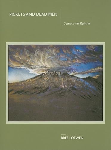 Beispielbild fr Pickets and Dead Men: Seasons on Rainier zum Verkauf von SecondSale