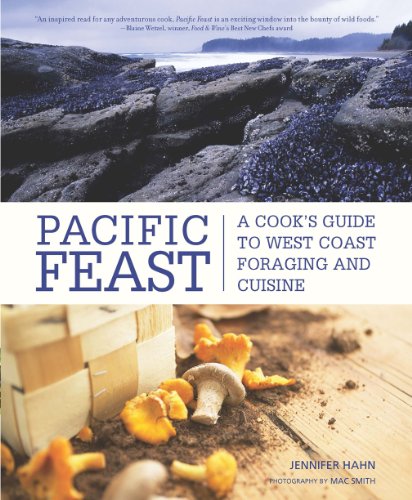 Beispielbild fr Pacific Feast: A Cook's Guide to West Coast Foraging and Cuisine zum Verkauf von ThriftBooks-Atlanta
