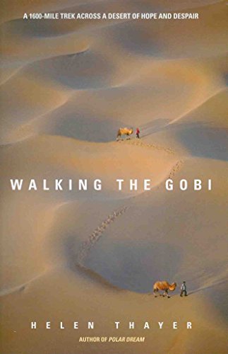 Stock image for Walking the Gobi: A 1600-Mile Trek Across a Desert of Hope and Despair for sale by SecondSale