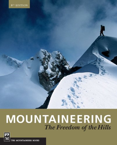 Beispielbild fr Mountaineering: Freedom of the Hills zum Verkauf von Goodwill Books