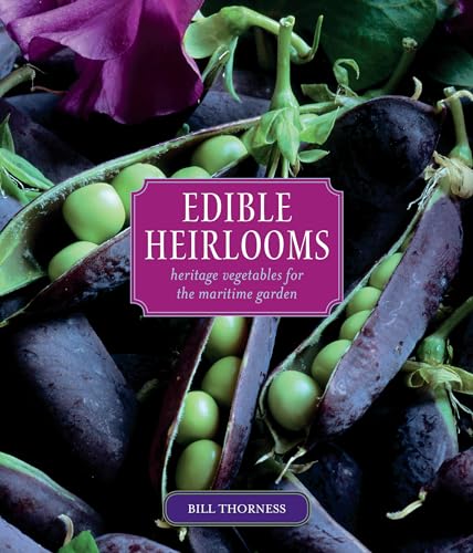 Stock image for Edible Heirlooms : Heritage Vegetables for the Maritme Garden for sale by Better World Books: West