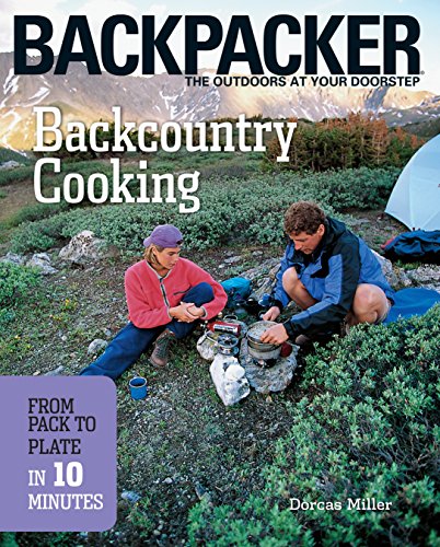 9781594852923: Backcountry Cooking: From Pack to Plate in 10 Minutes