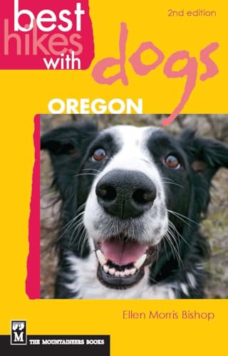Stock image for Best Hikes with Dogs Oregon: 2nd Edition for sale by Hot from the Toaster