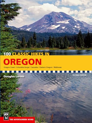 Beispielbild fr 100 Classic Hikes in Oregon: 2nd Edition zum Verkauf von Goodwill Books