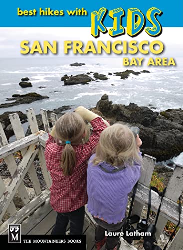 Stock image for Best Hikes with Kids: San Francisco Bay Area for sale by Better World Books: West