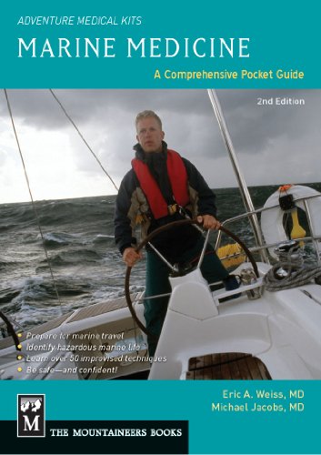 Beispielbild fr Marine Medicine: A Comprehensive Guide, Adventure Medical Kits, 2nd Edition zum Verkauf von Zoom Books Company