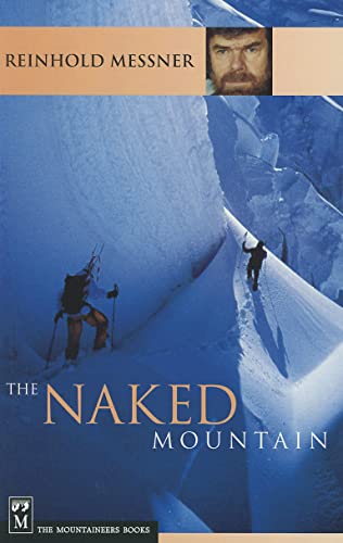 The Naked Mountain (9781594856631) by Messner, Reinhold