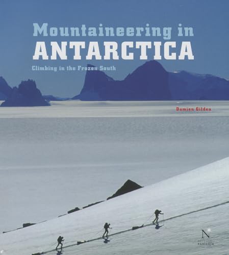 Stock image for Mountaineering in Antarctica for sale by Revaluation Books