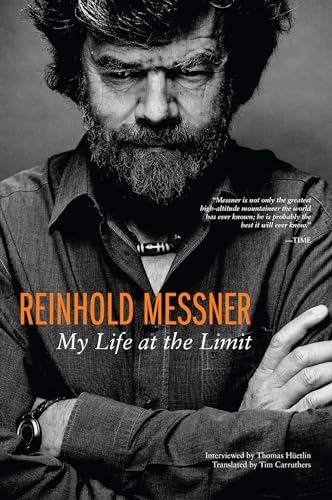 Stock image for Reinhold Messner: My Life At The Limit (Legends and Lore) for sale by Seattle Goodwill