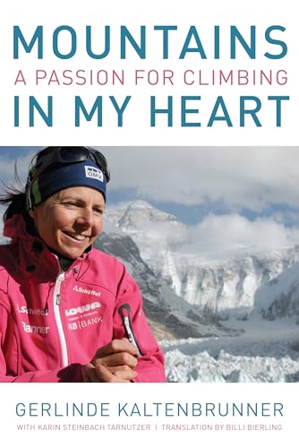 Stock image for Mountains of My Heart : A Passion for Climbing for sale by Better World Books: West