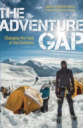 Stock image for The Adventure Gap: Changing the Face of the Outdoors for sale by ThriftBooks-Reno