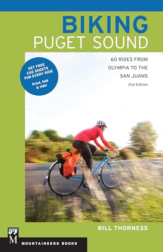 Stock image for Biking Puget Sound: 60 Rides from Olympia to the San Juans for sale by SecondSale